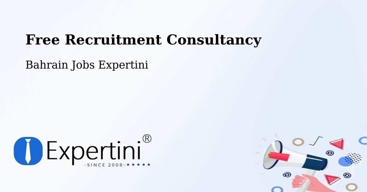 Free Recruitment Consultancy - Bahrain Jobs Expertini