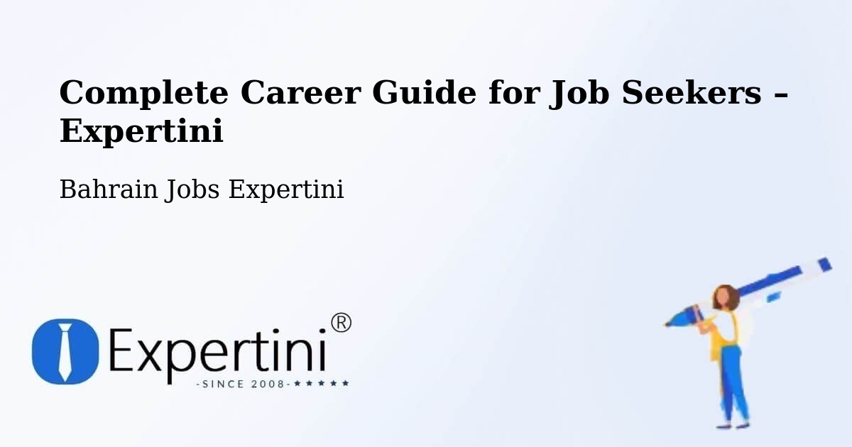 Career Guide for Job Seekers – Bahrain - Bahrain Jobs Expertini