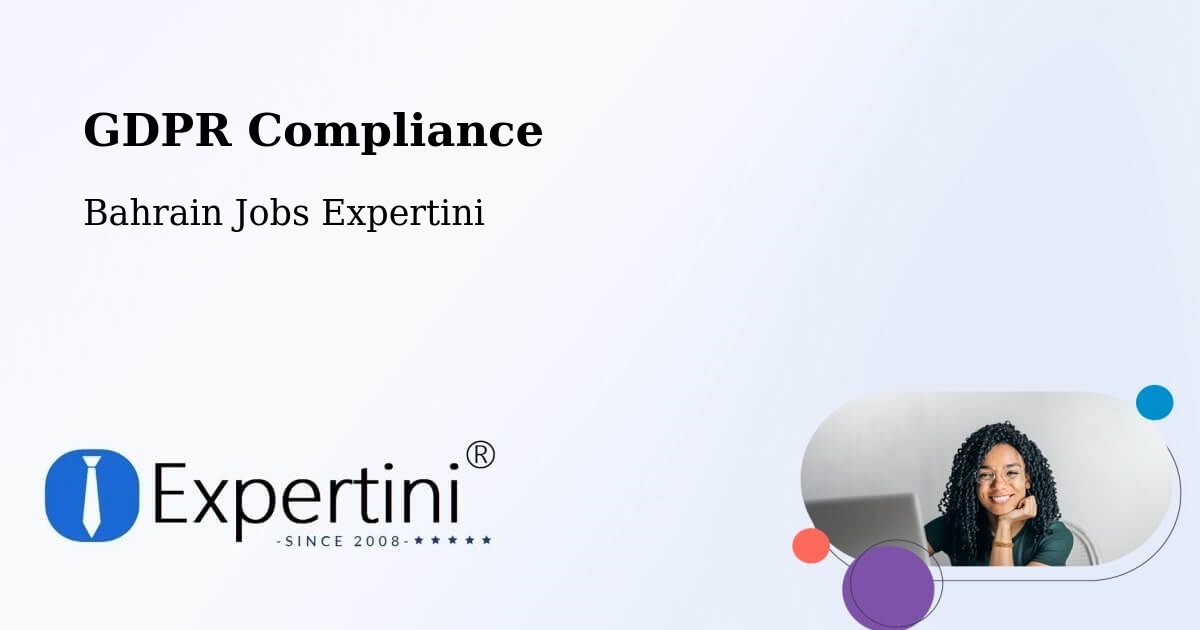 EU GDPR Compliance Statement – Bahrain - Bahrain Jobs Expertini